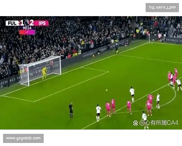 富勒姆对阵伊普斯维奇必看首发球员分析及比赛前瞻